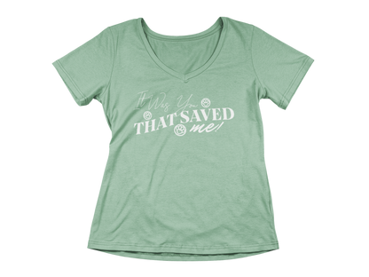 It Was You That Saved Me! Women’s V-Neck