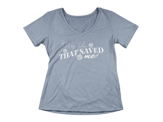 It Was You That Saved Me! Women’s V-Neck