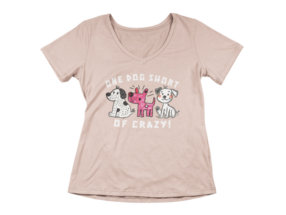 One Dog Short of Crazy! Women's V-Neck