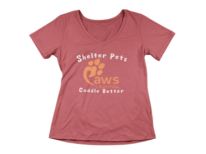 Paws 4 Survival - Woman's V-Neck - Shelter Pets Cuddle Better