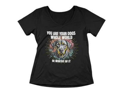 You Are Your Dog’s Whole World Tee