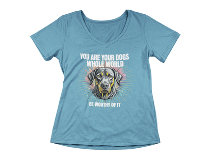 You Are Your Dog’s Whole World Tee